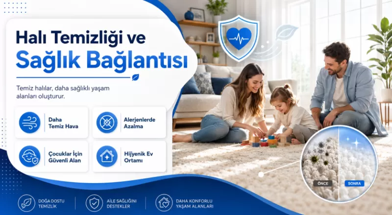 Halı Temizliği ve Sağlık Bağlantısı